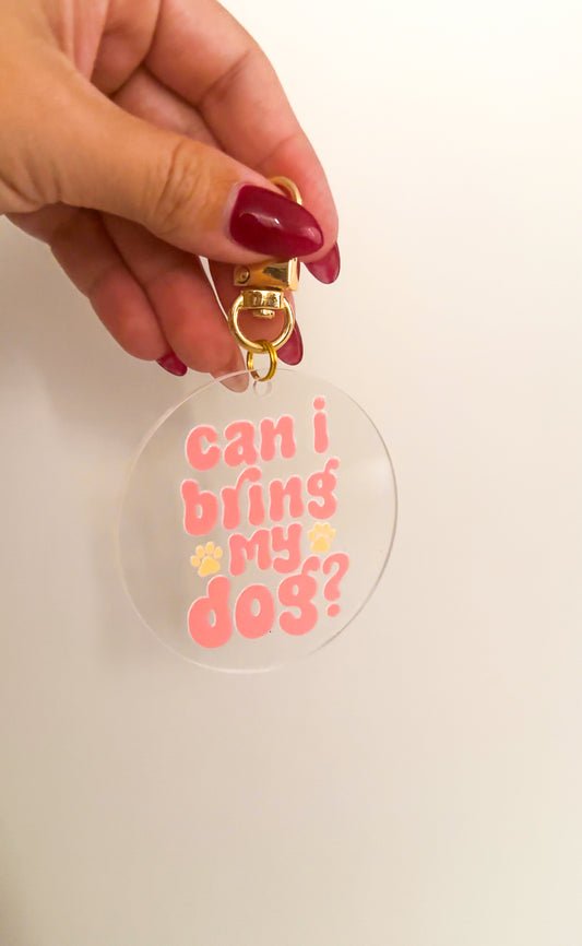 Can I Bring My Dog Keychain